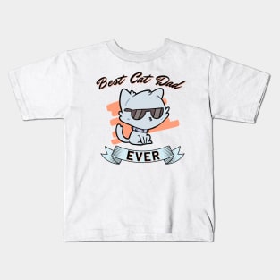 Best cat dad ever, cat dad ever, cat daddy, cat lover Kids T-Shirt
